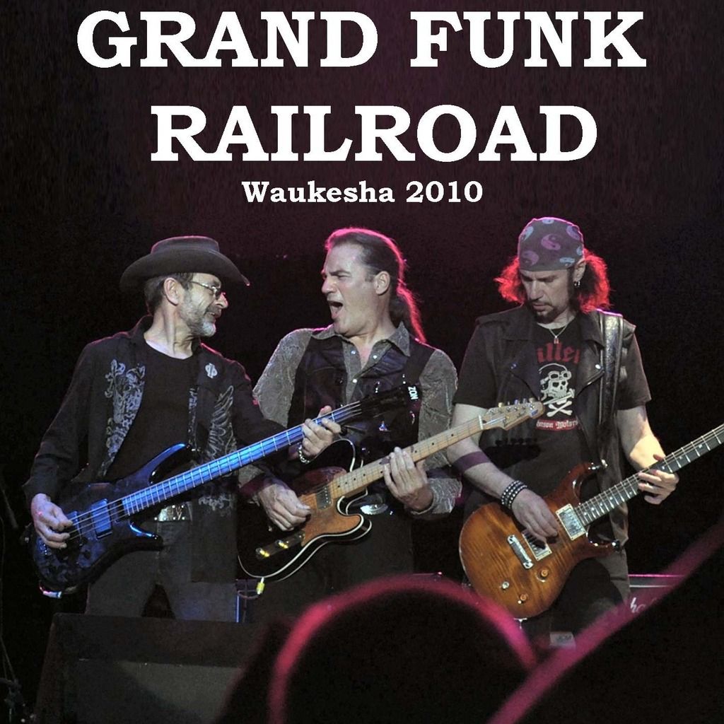  photo Grand Funk Railroad-Waukesha 2010 front_zpsyywsdxec.jpg