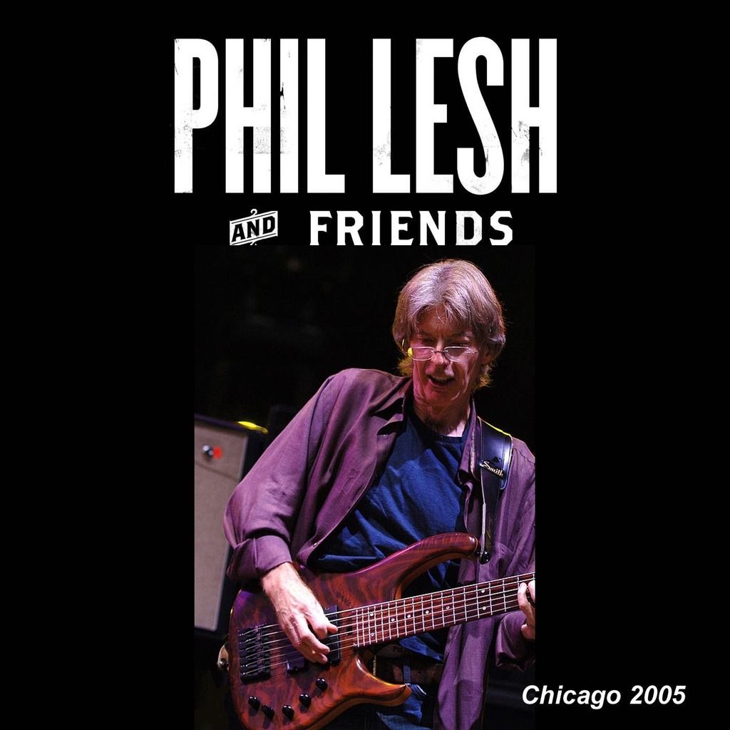 photo Phil Lesh-Chicago 2005 front_zpsv2cslfs9.jpg