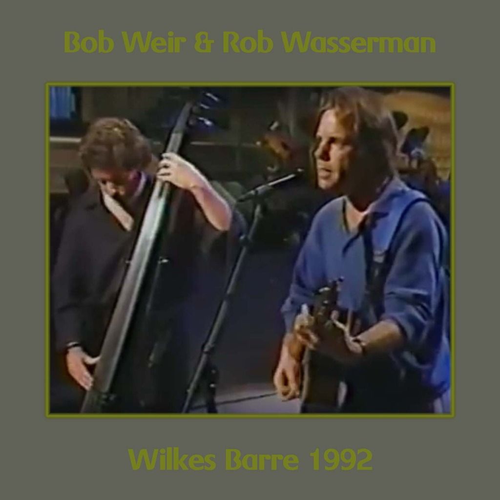 photo Bob Weir amp Rob Wasserman-Wilkes Barre 1992 front_zpsybxueo5w.jpg