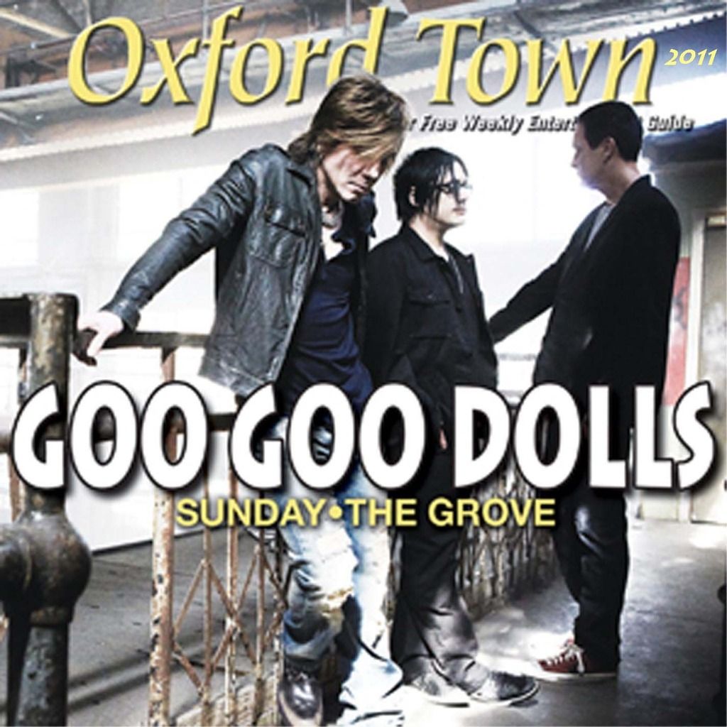 photo Goo Goo Dolls-Oxford 2011 front_zps6pn8wvgz.jpg